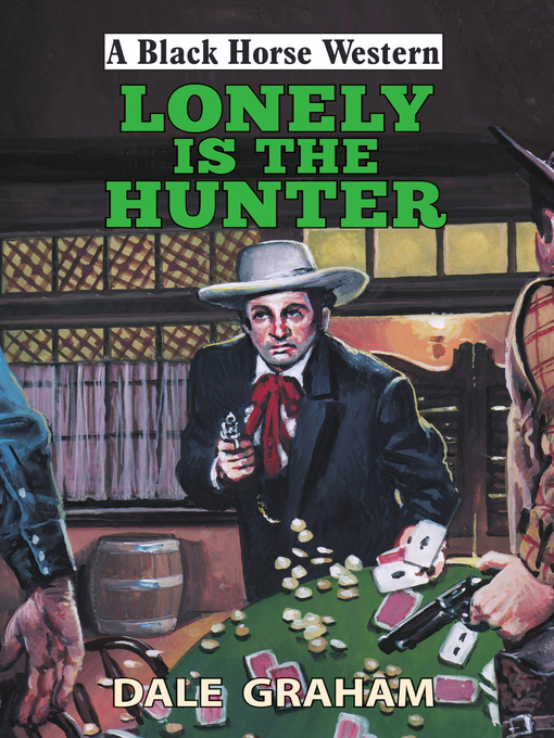 Title details for Lonely is the Hunter by Dale Graham - Available